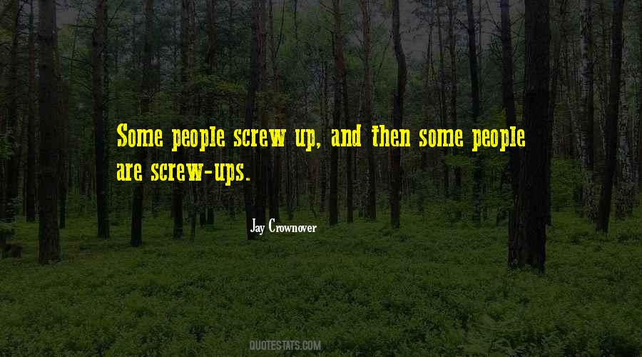 Quotes About Screw Ups #459558