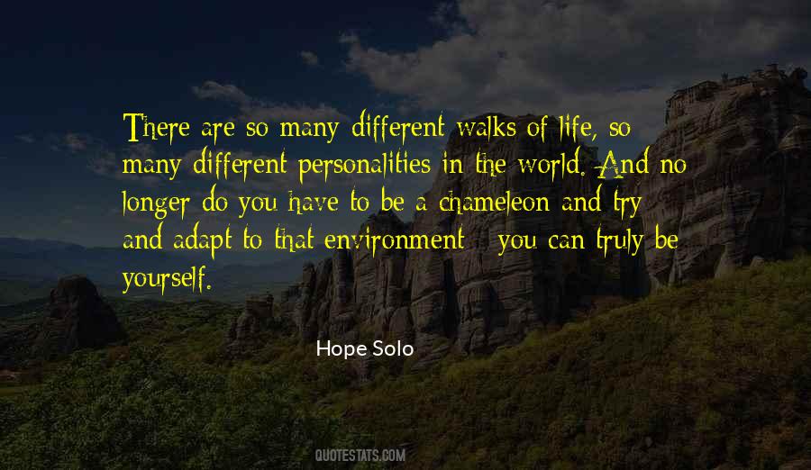 Quotes About Different Walks Of Life #1209612