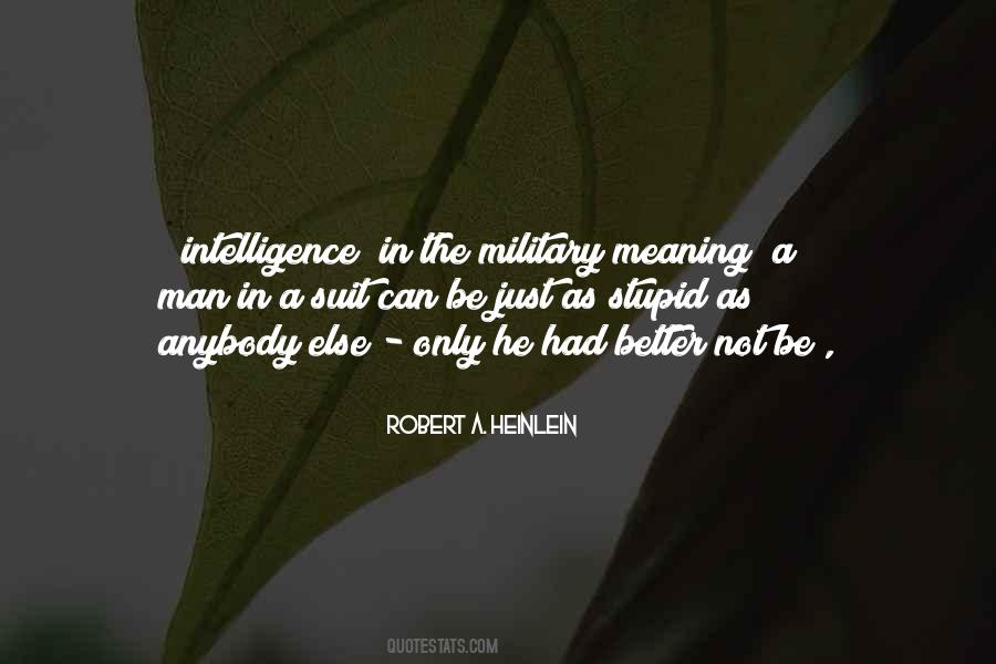 Quotes About Military Intelligence #278418