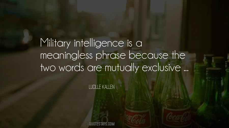 Quotes About Military Intelligence #321074
