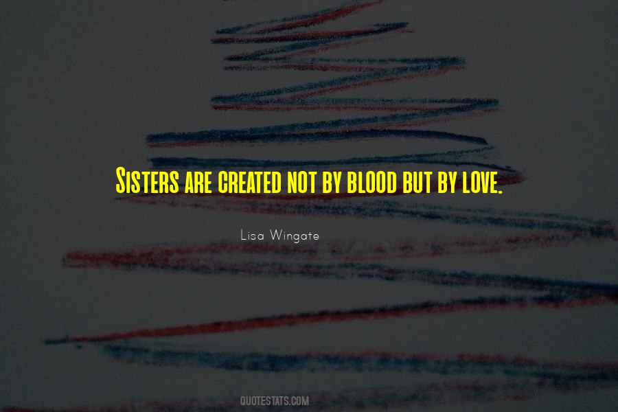 Quotes About Non Blood Sisters #1238173