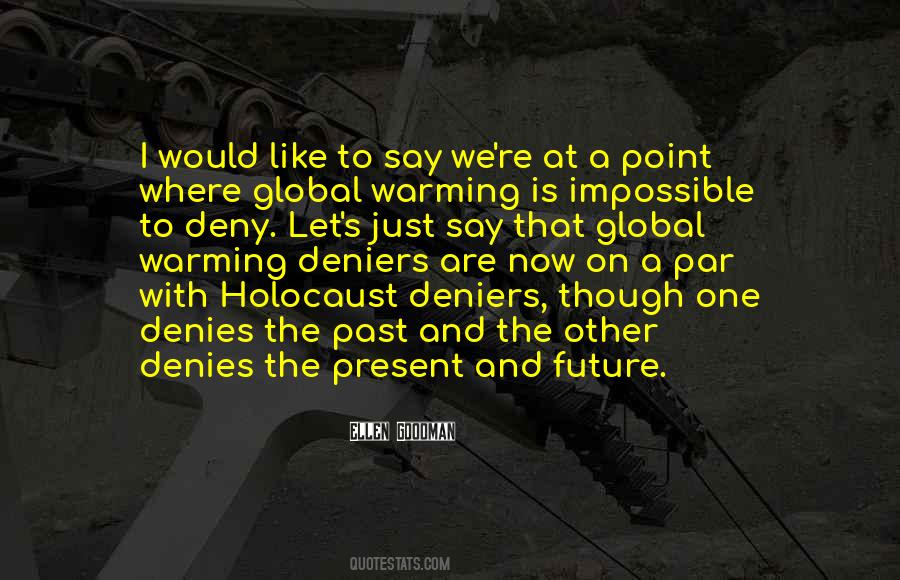Quotes About Deniers #1808405