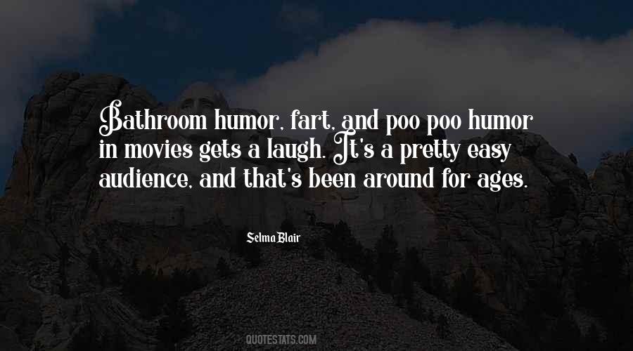 Quotes About Bathroom Humor #278678