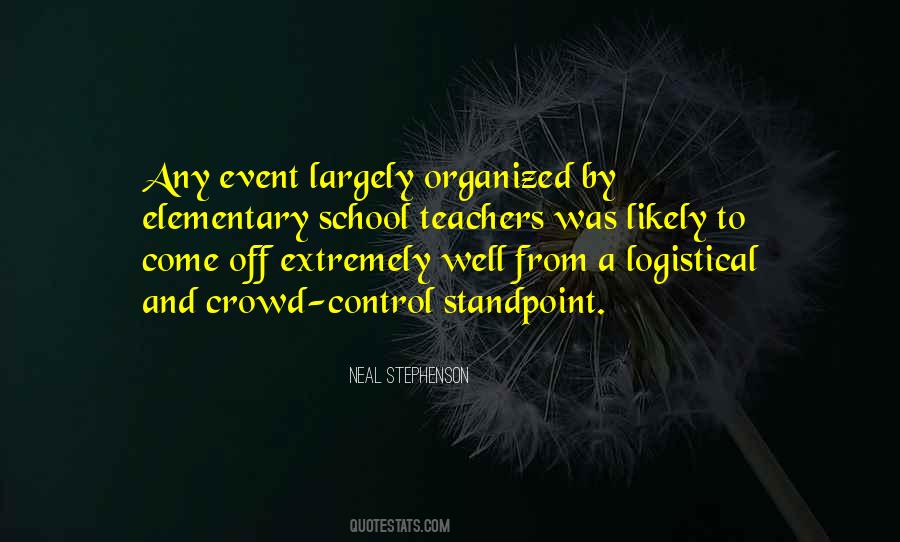 Crowd Control Quotes #1802322