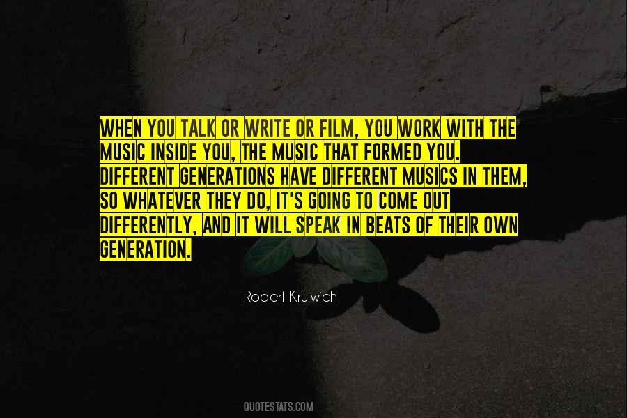 Quotes About The Different Generations #1625770