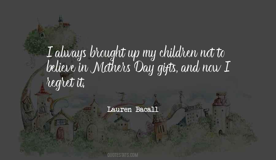 Quotes About Mothers Day #1102346