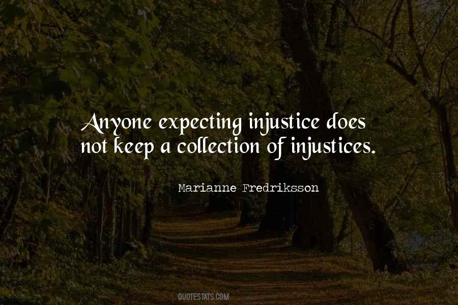 Quotes About Injustices #28958