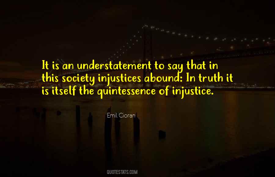 Quotes About Injustices #727297