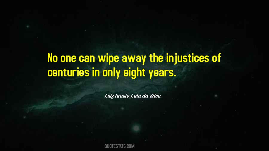 Quotes About Injustices #821951