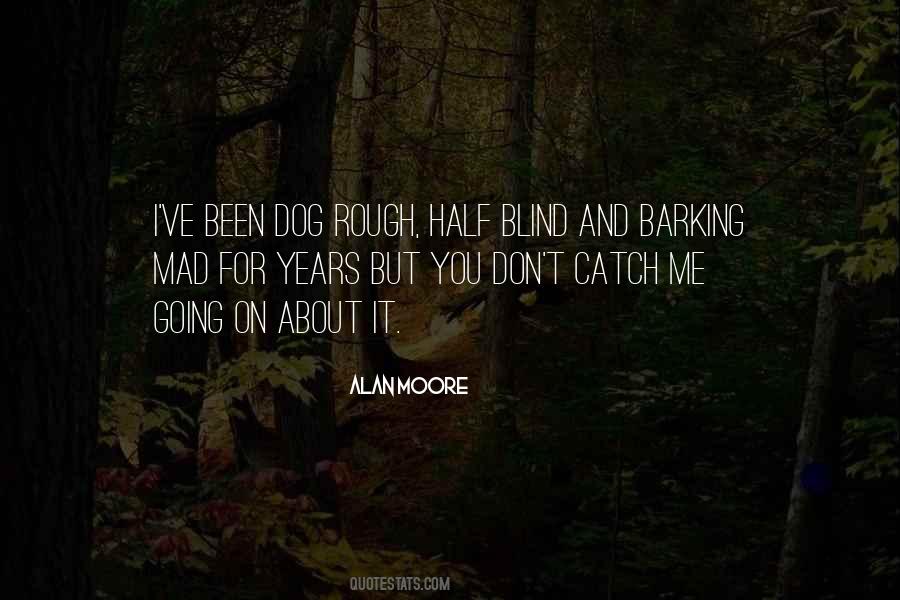 Quotes About Barking #1346437