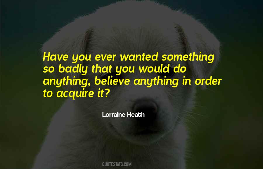 Quotes About Something You Believe In #345088