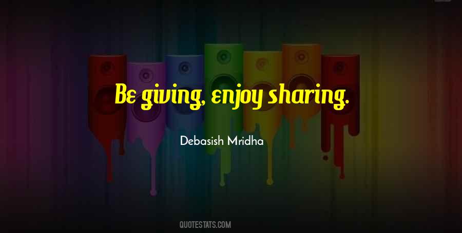 Quotes About Sharing Giving #1345861