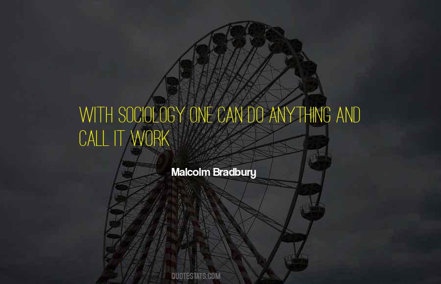 Quotes About Sociology #708996