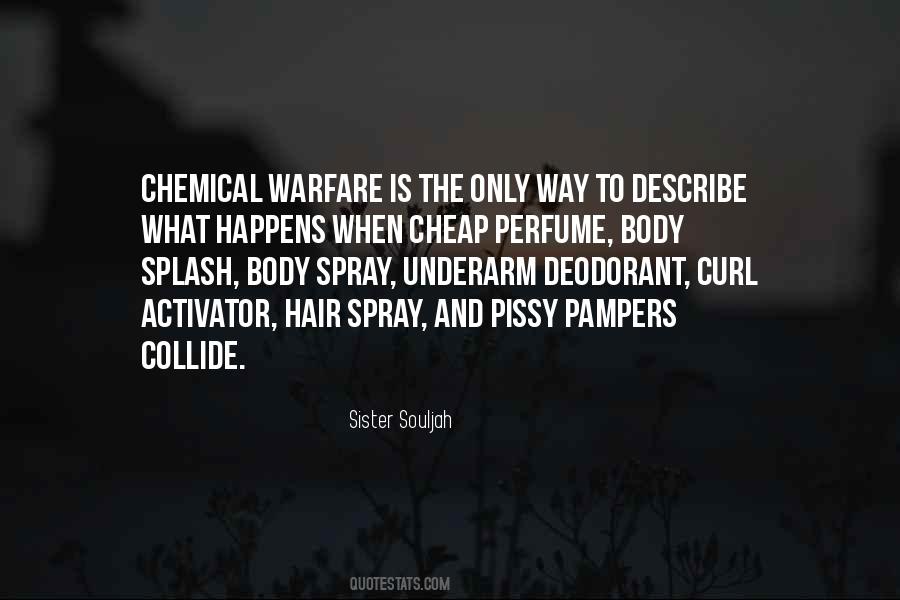 Quotes About Chemical Warfare #740815