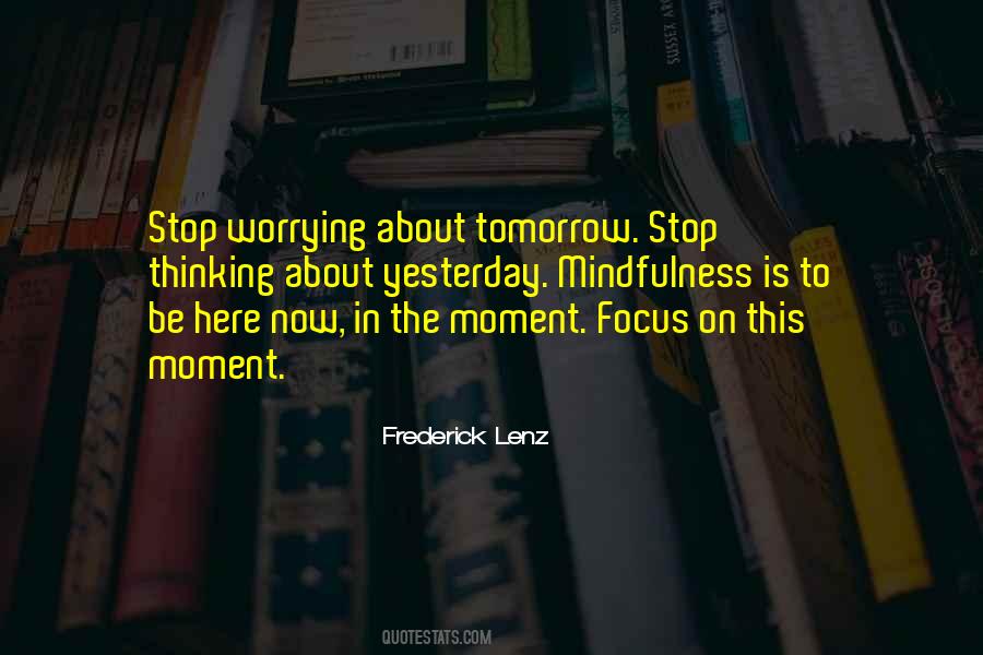 Quotes About Worrying About Tomorrow #1663583