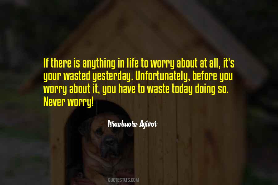 Quotes About Worrying About Tomorrow #189873