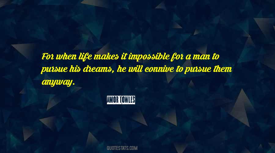 Pursue Life Quotes #16617