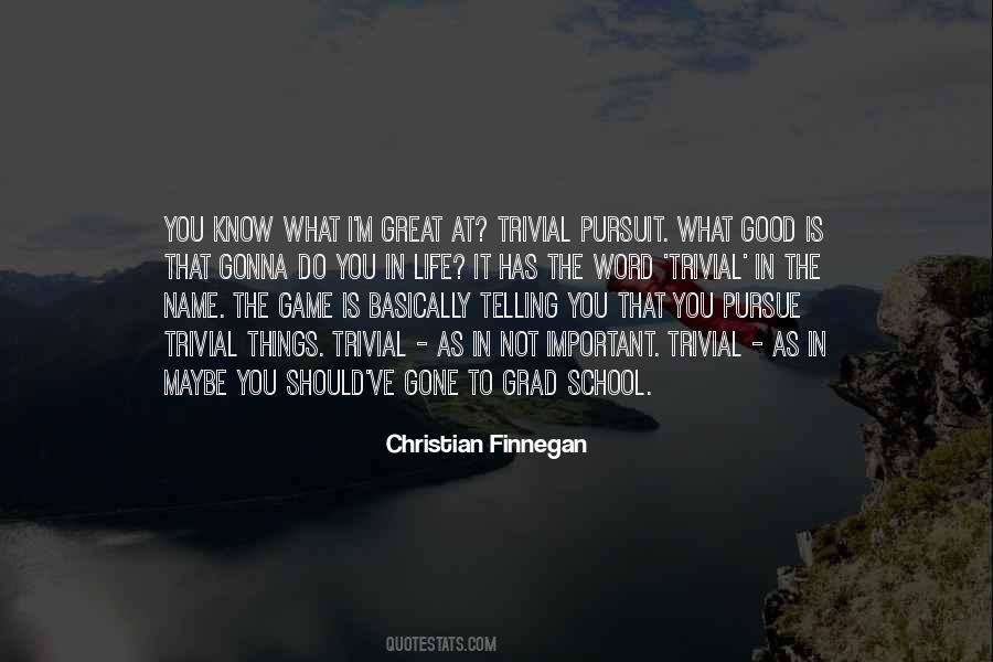 Pursue Life Quotes #48094