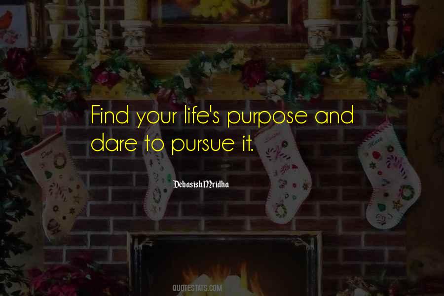 Pursue Life Quotes #527949