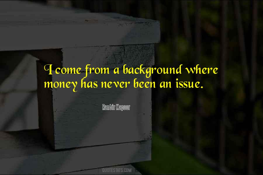 If Money Were No Issue Quotes #318752