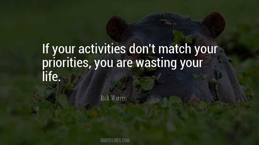 Quotes About Wasting Your Life #1018575
