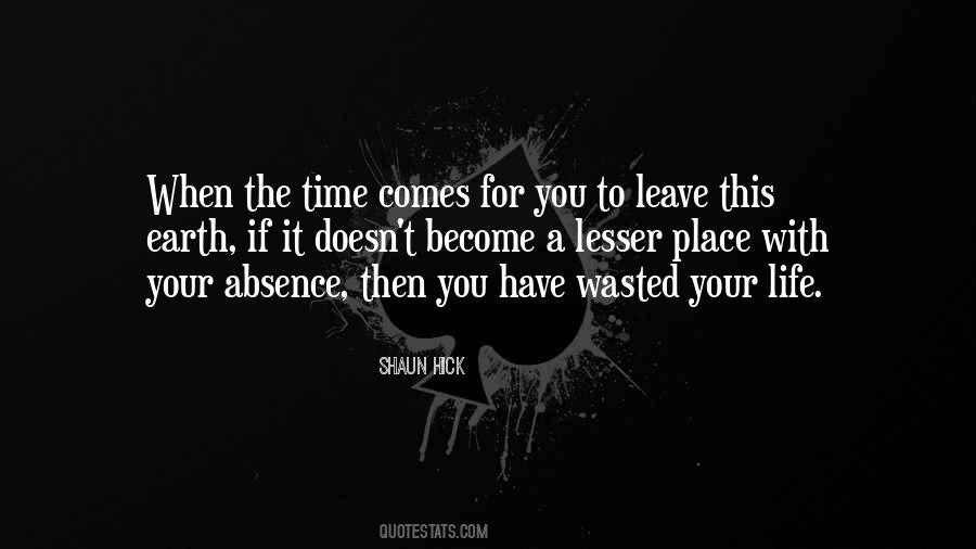 Quotes About Wasting Your Life #1225137