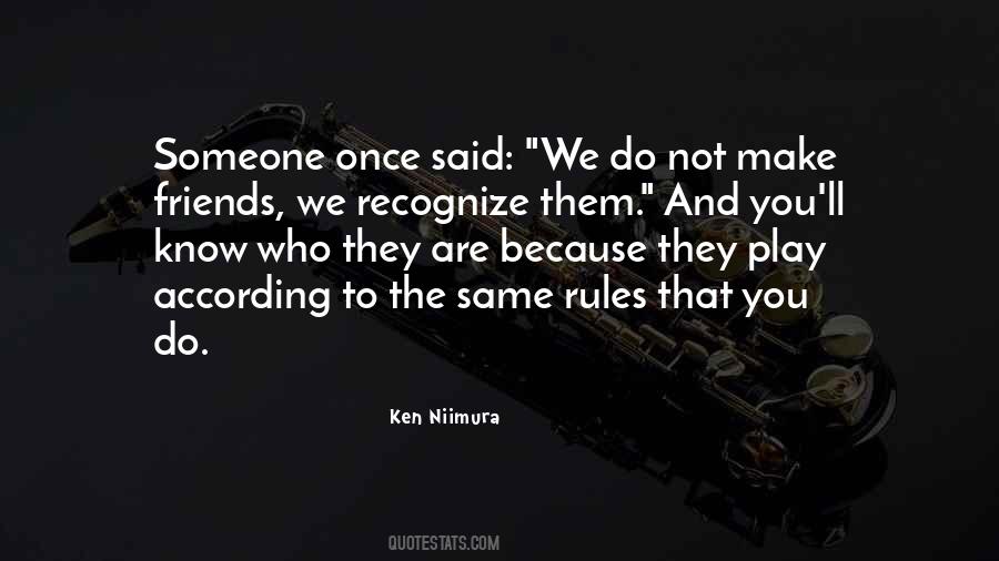 Quotes About Rules Of Friendship #652455