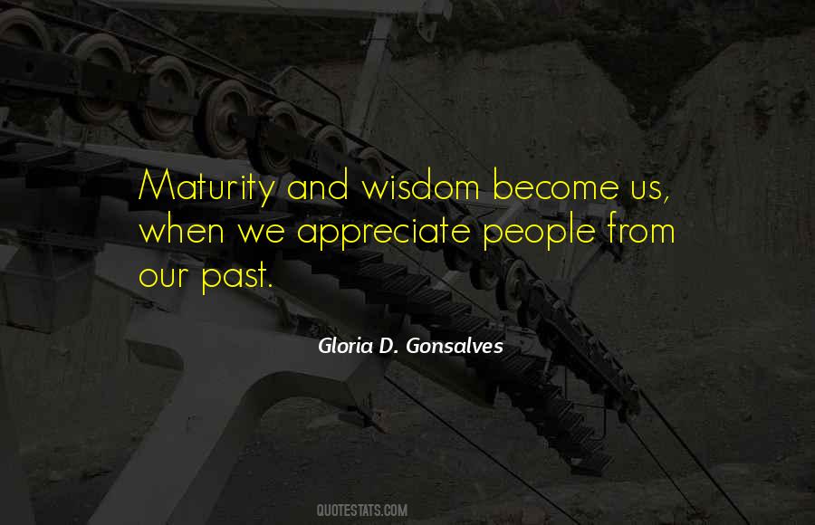 Quotes About Maturity And Wisdom #938897