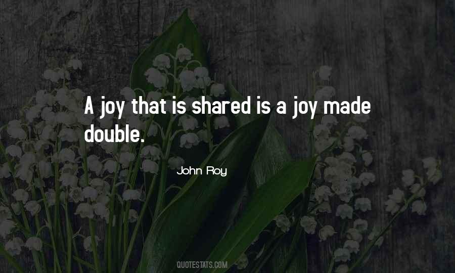 Quotes About Shared Joy #922382