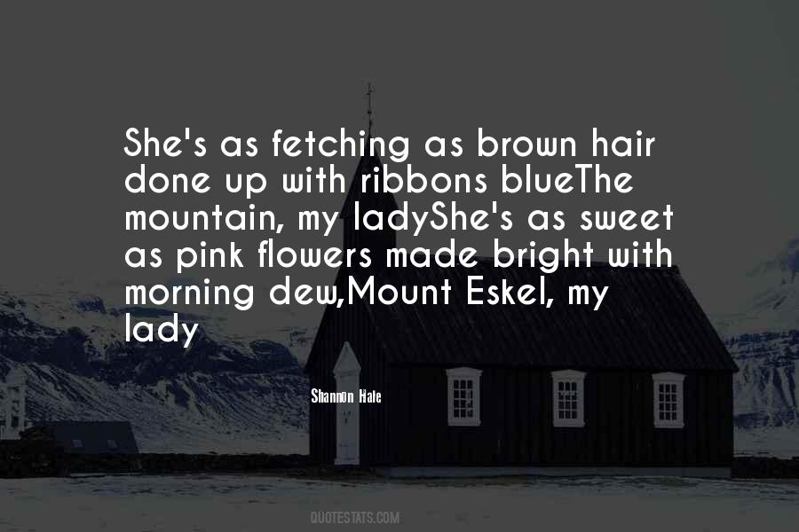 Quotes About Flowers In Her Hair #92165