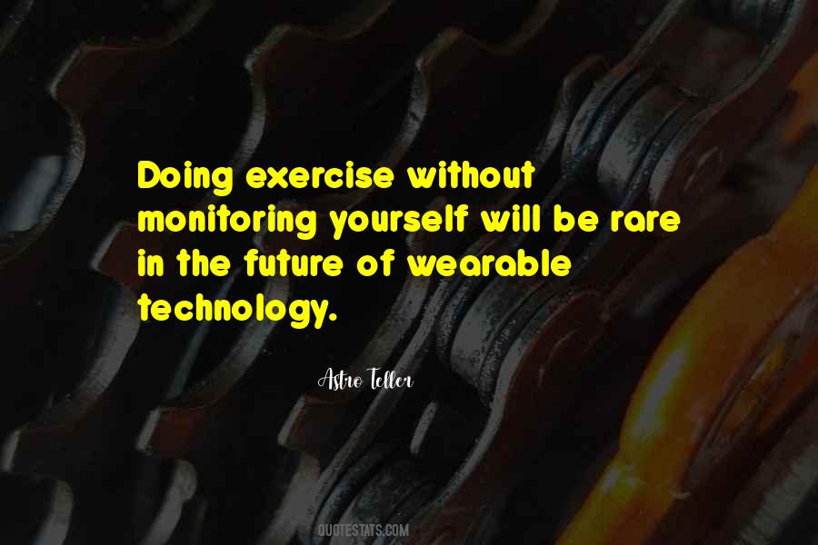 Quotes About Wearable Technology #1182221