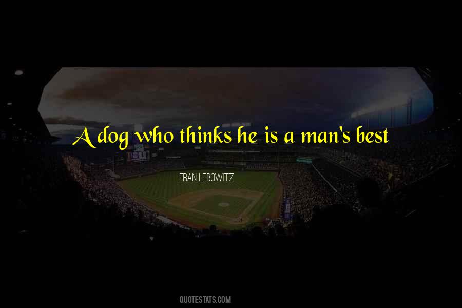 Man S Best Friend Quotes #30170