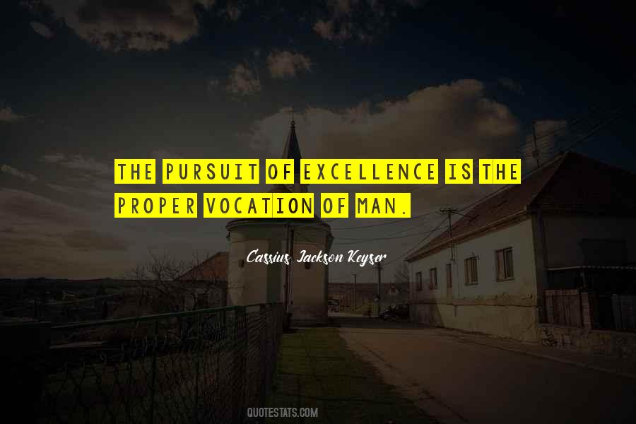 Quotes About Pursuit Of Excellence #1671012