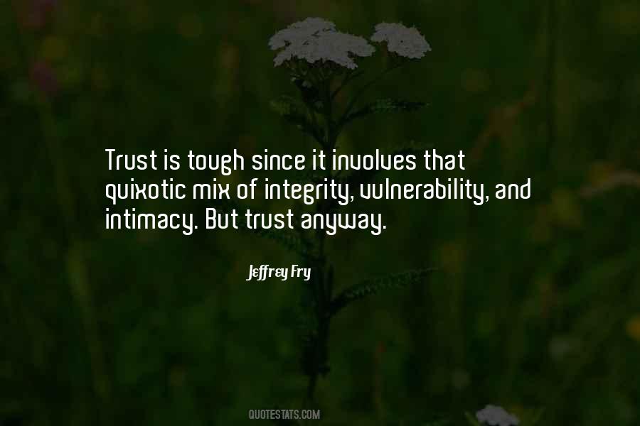 Quotes About Trust And Integrity #1050054