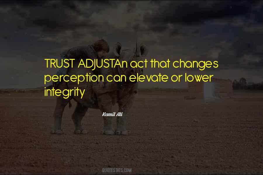 Quotes About Trust And Integrity #1877959