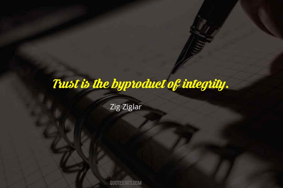 Quotes About Trust And Integrity #208731