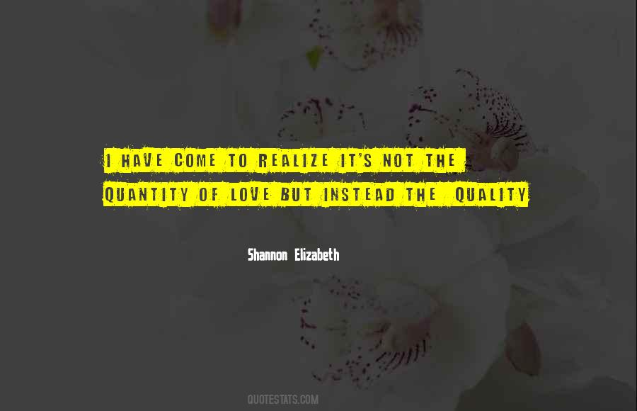 Quotes About Quality Of Love #800278