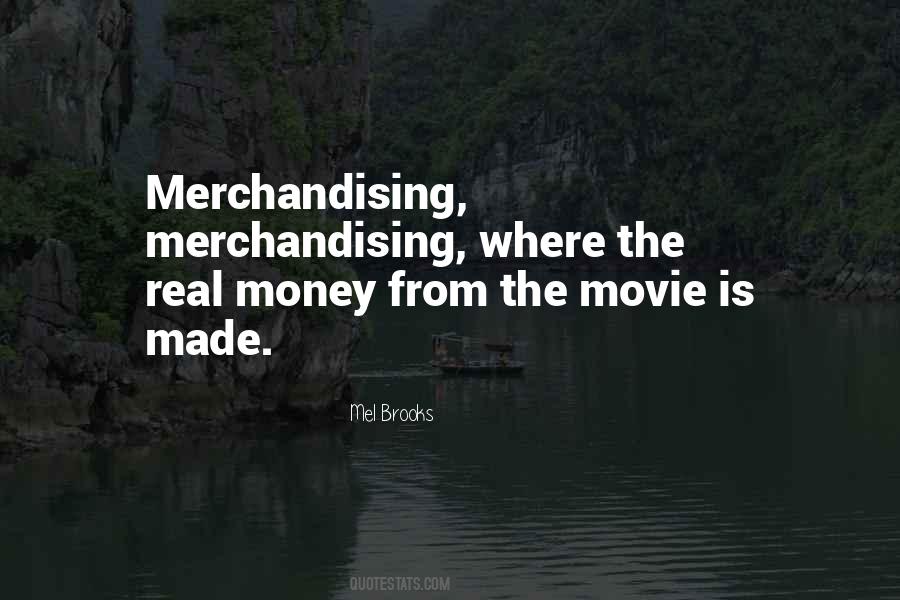 Quotes About Merchandising #1689290