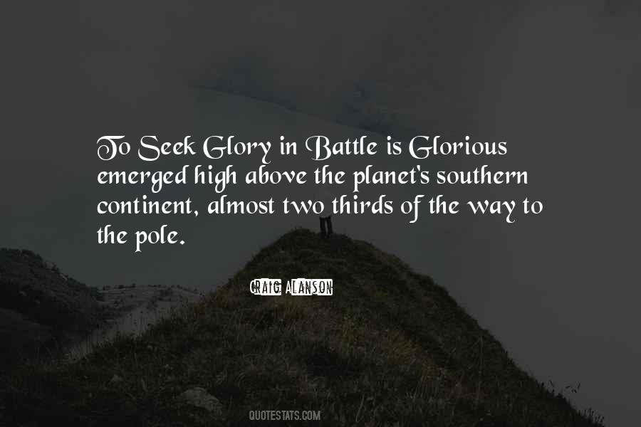 Quotes About Glorious Battle #478855