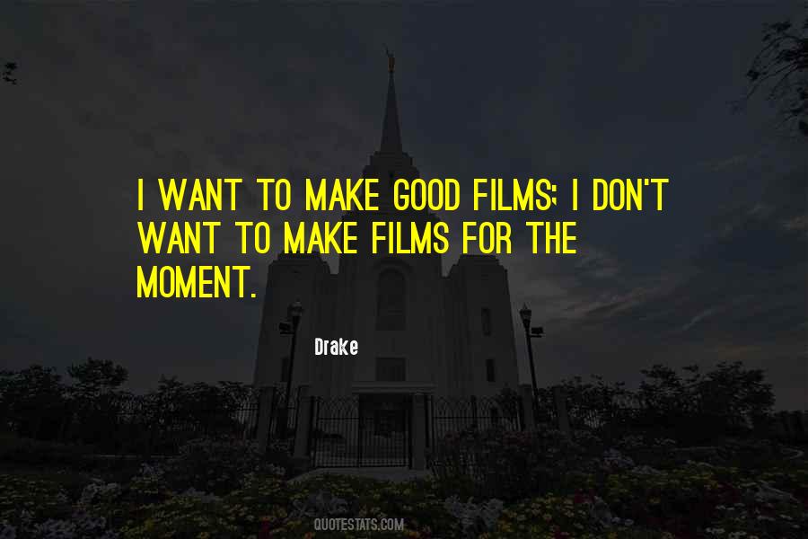 Quotes About Good Films #1119214