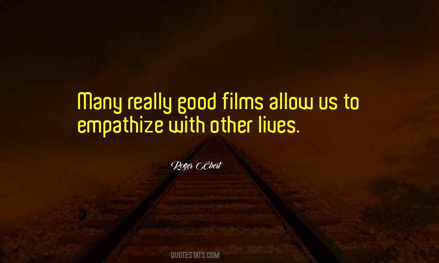 Quotes About Good Films #1216490