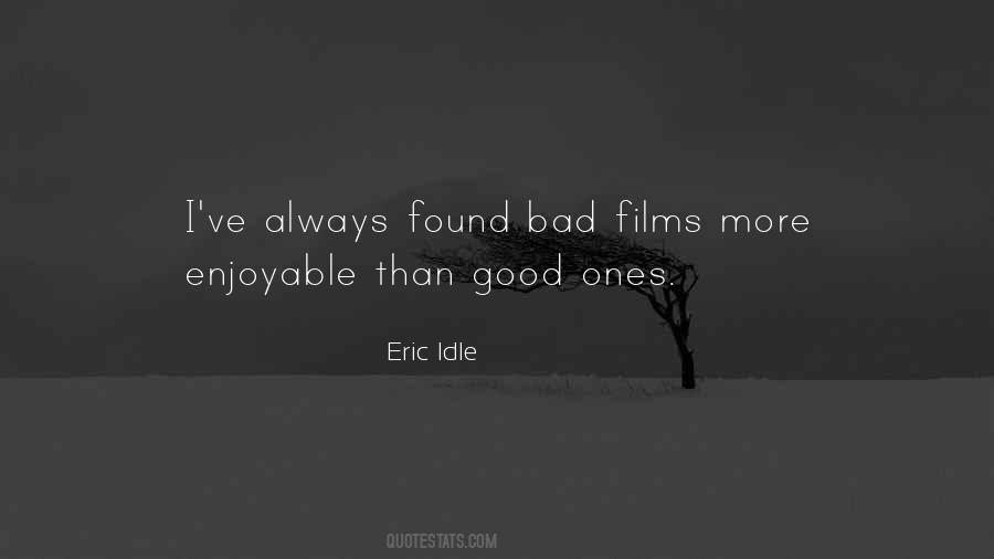 Quotes About Good Films #316351