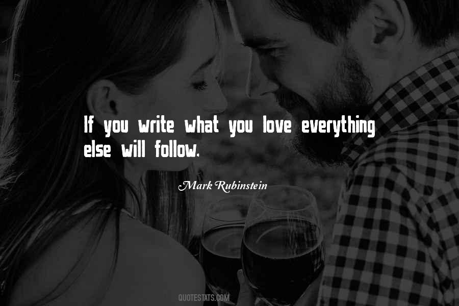 Follow What You Love Quotes #1563751