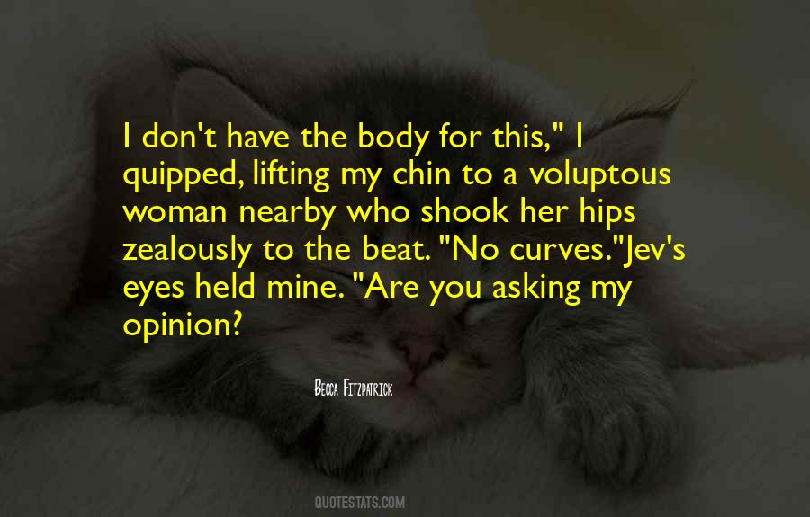 Quotes About Hips #1716361