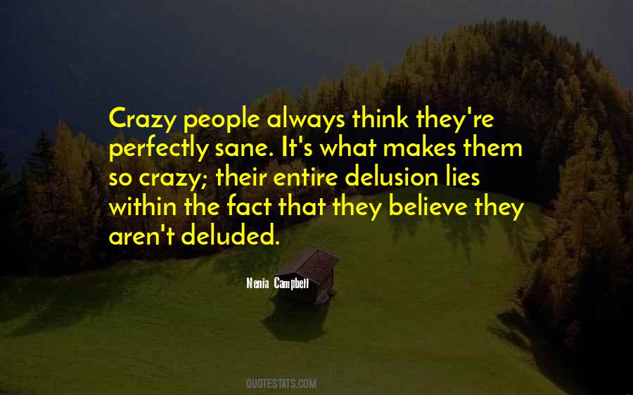 Quotes About Deluded #1002586