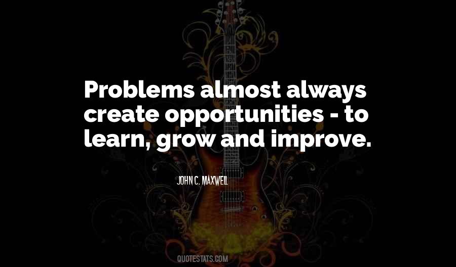 Quotes About Problems And Opportunities #330608