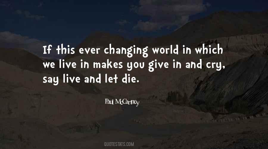 Quotes About Changing The Way You Live #119187