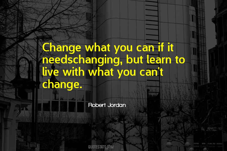 Quotes About Changing The Way You Live #120584