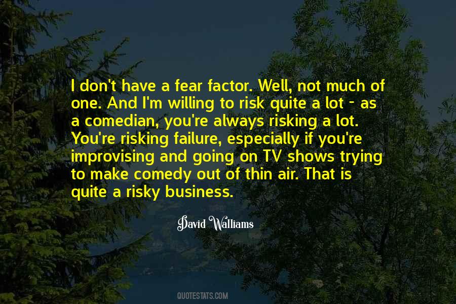 Quotes About Risking Failure #777822