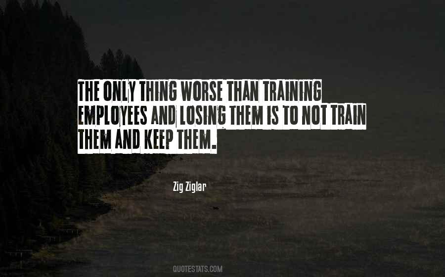 Quotes About Training Employees #1493043